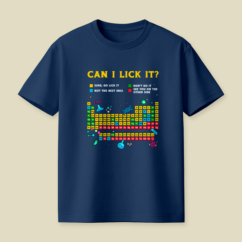 Can I Lick It Periodic Table Funny Playful T-Shirt