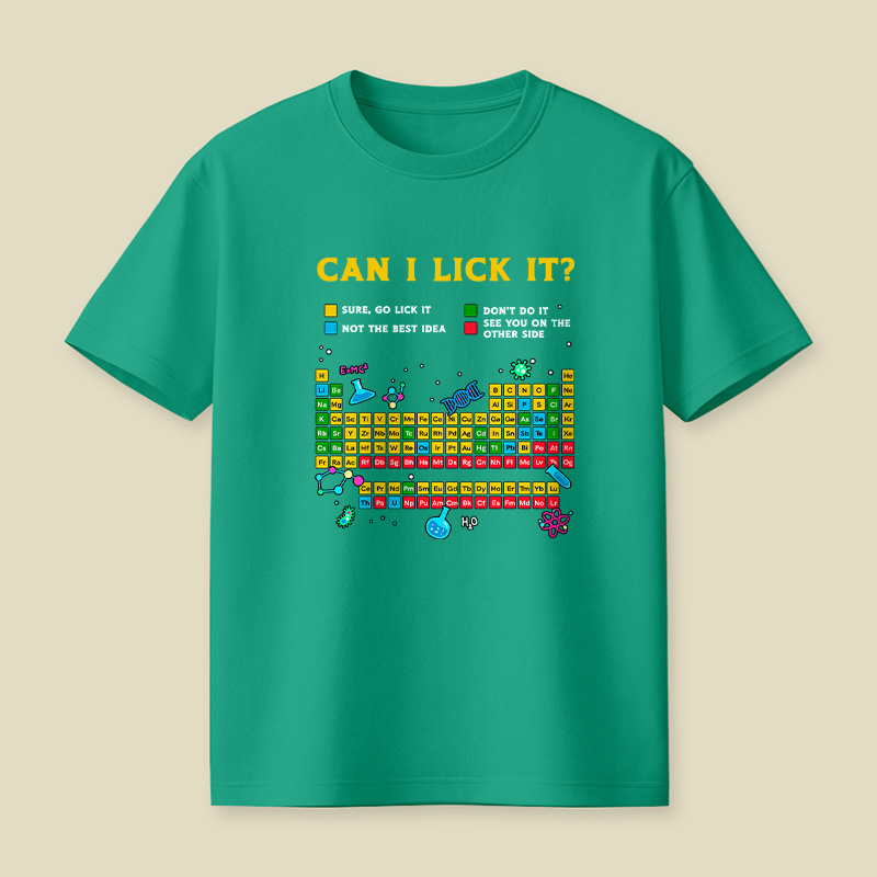Can I Lick It Periodic Table Funny Playful T-Shirt