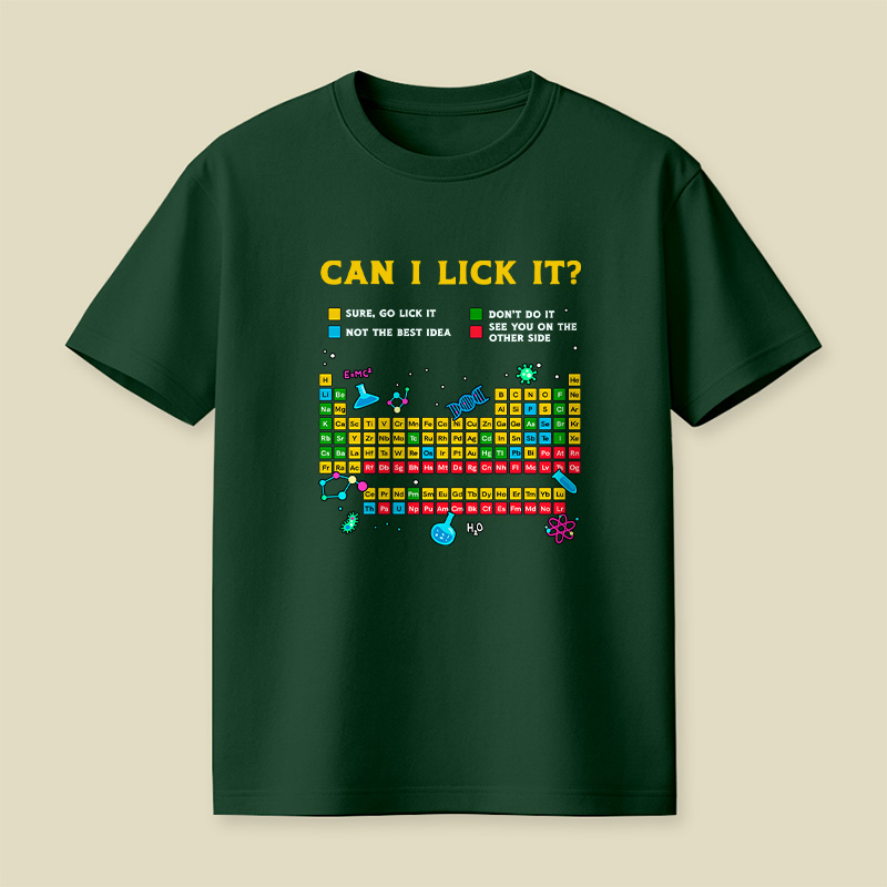 Can I Lick It Periodic Table Funny Playful T-Shirt