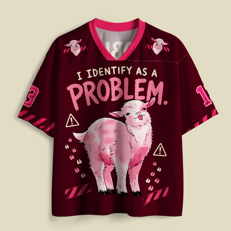 I Identify As A Problem Goat Playful Mesh Jersey