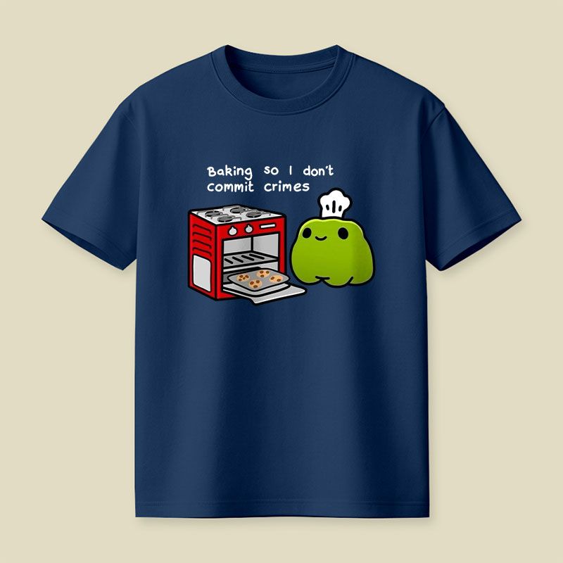 Baking So I Don't Commit Crimes Playful T-Shirt
