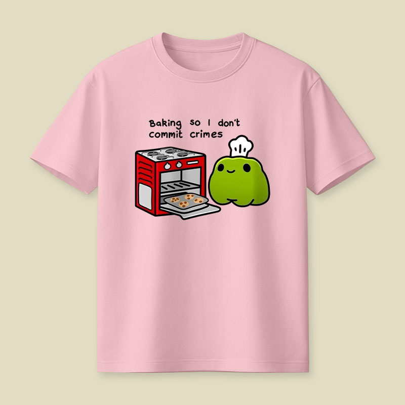 Baking So I Don't Commit Crimes Playful T-Shirt