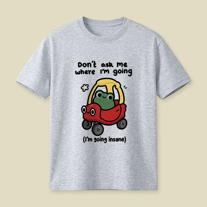 Going Insane Playful T-Shirt
