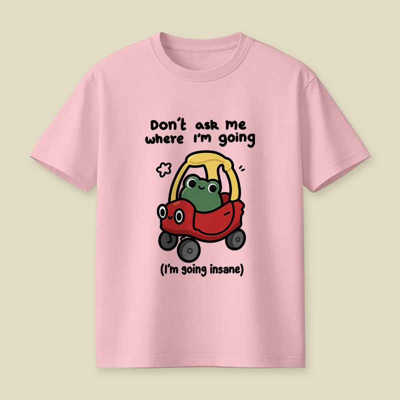 Going Insane Playful T-Shirt