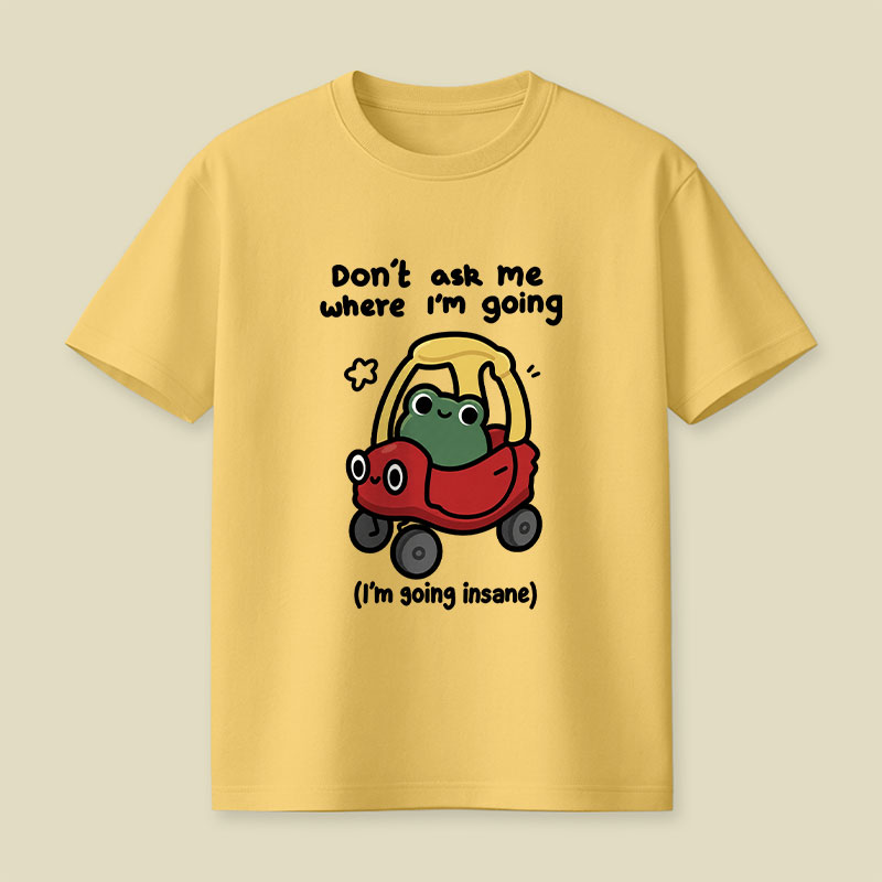 Going Insane Playful T-Shirt