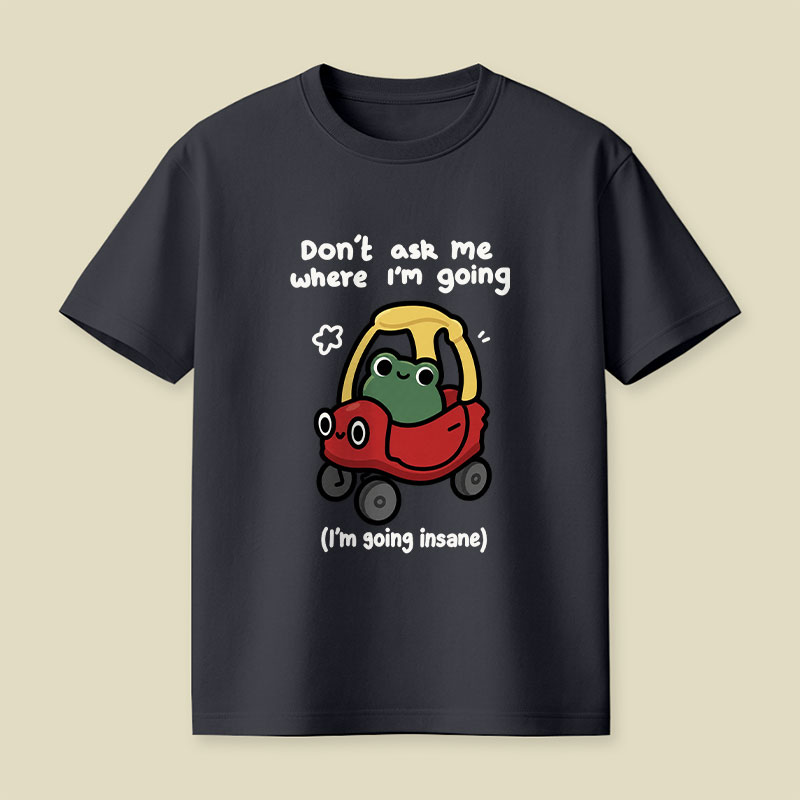 Going Insane Playful T-Shirt