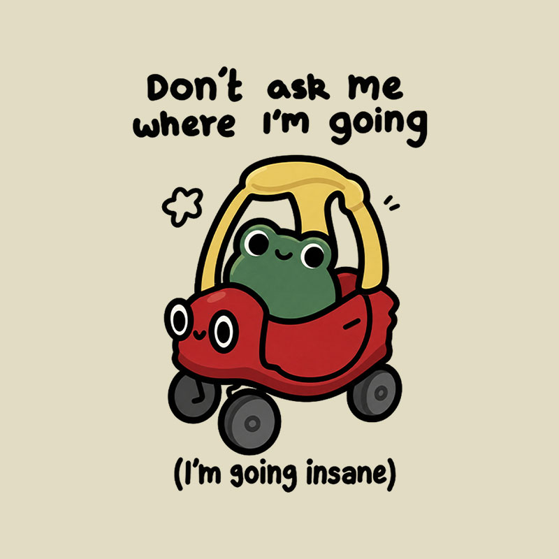 Going Insane Playful T-Shirt