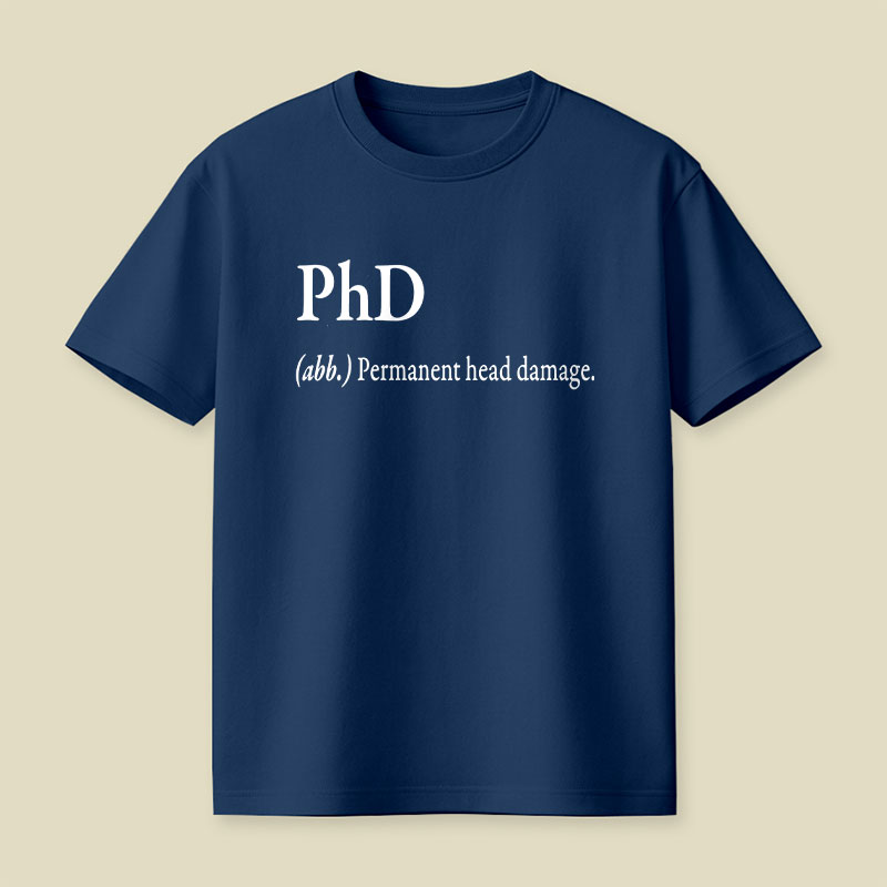 PHD Explanation Playful T-Shirt