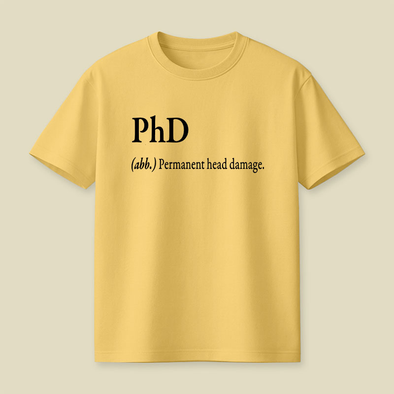 PHD Explanation Playful T-Shirt