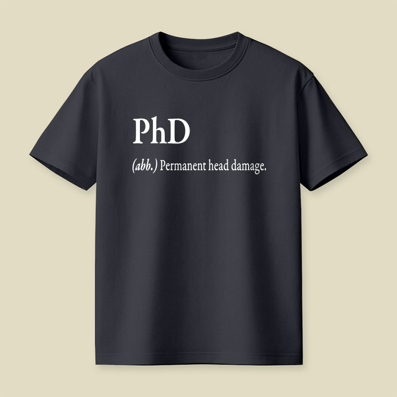 PHD Explanation Playful T-Shirt
