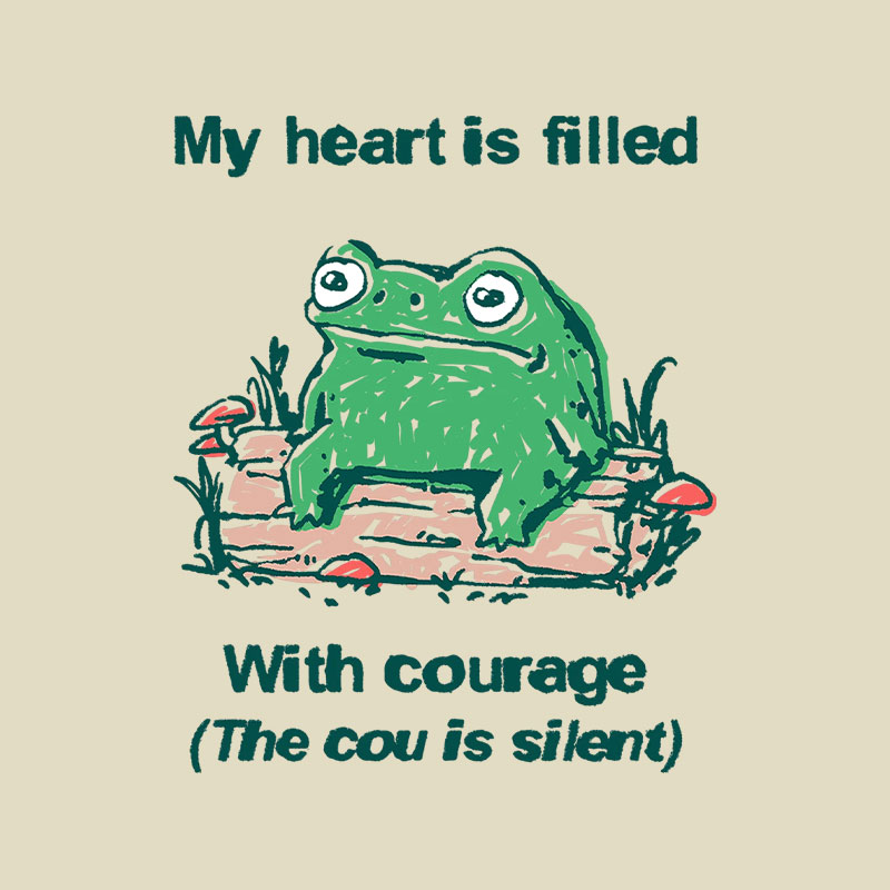 My Heart Is Filled With Courage Playful T-Shirt