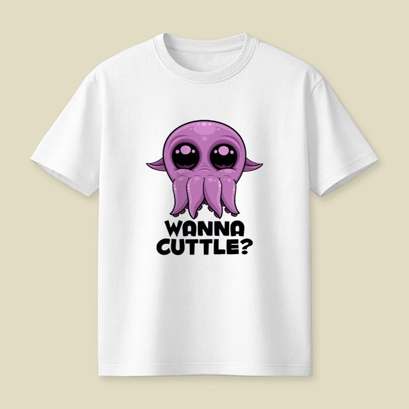 Wanna Cuttle Cute Playful T-Shirt