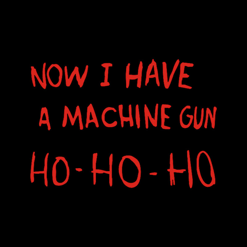 Now I Have A Machine Gun Playful T-Shirt