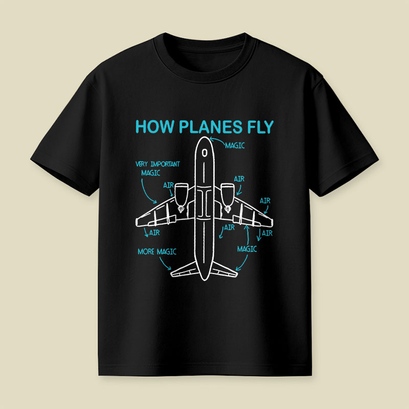 How Planes Fly Playful T-Shirt