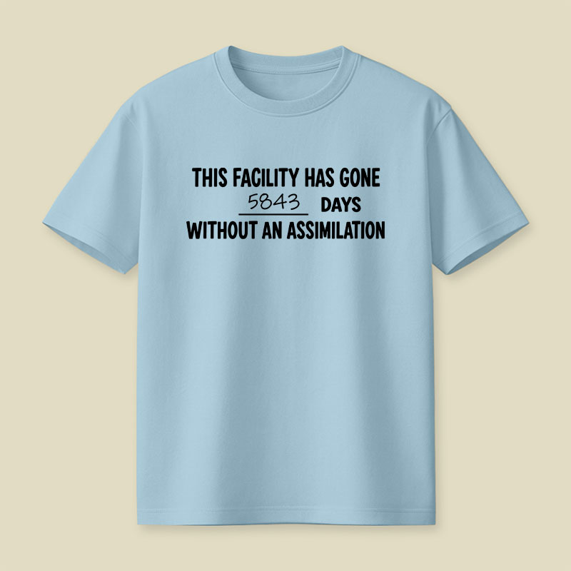 5843 days Without an Assimilation Playful T-Shirt