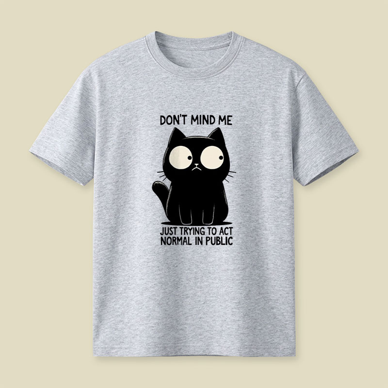 Don't Mind Me Playful T-Shirt