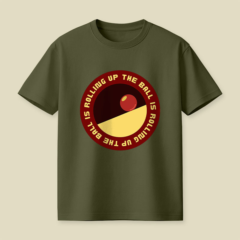 The Ball Is Rolling Up Playful T-Shirt