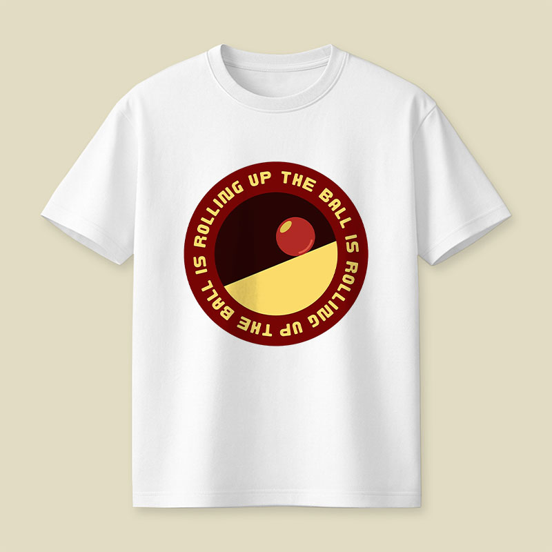 The Ball Is Rolling Up Playful T-Shirt