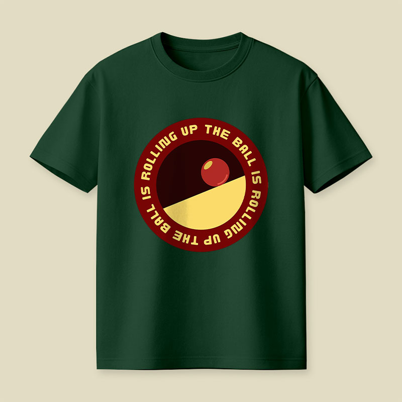 The Ball Is Rolling Up Playful T-Shirt