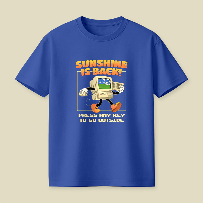 Sunshine Is Back Retro Computer Playful T-Shirt