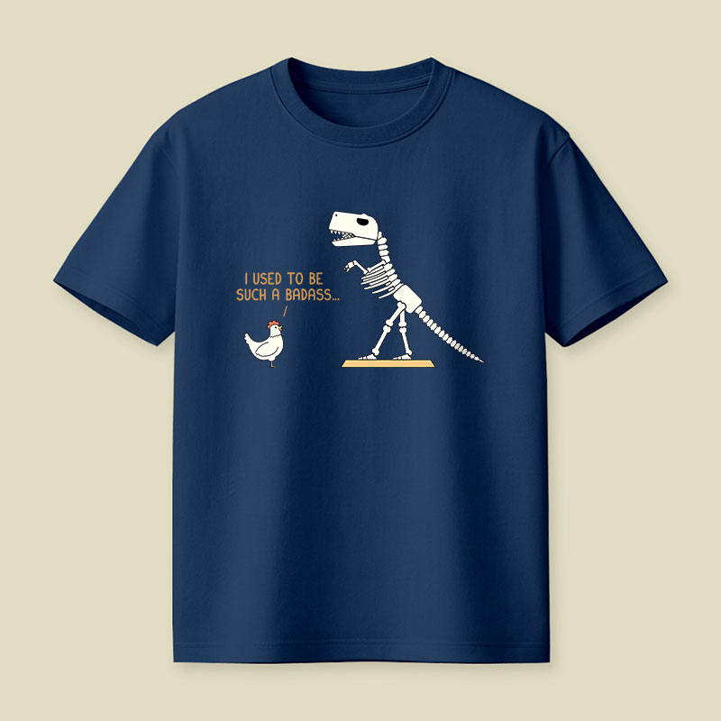 I Used To Be Such A Badass Playful T-Shirt