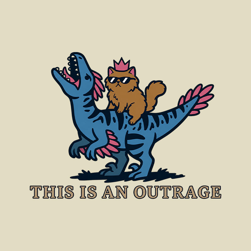 This Is An Outrage Playful T-Shirt