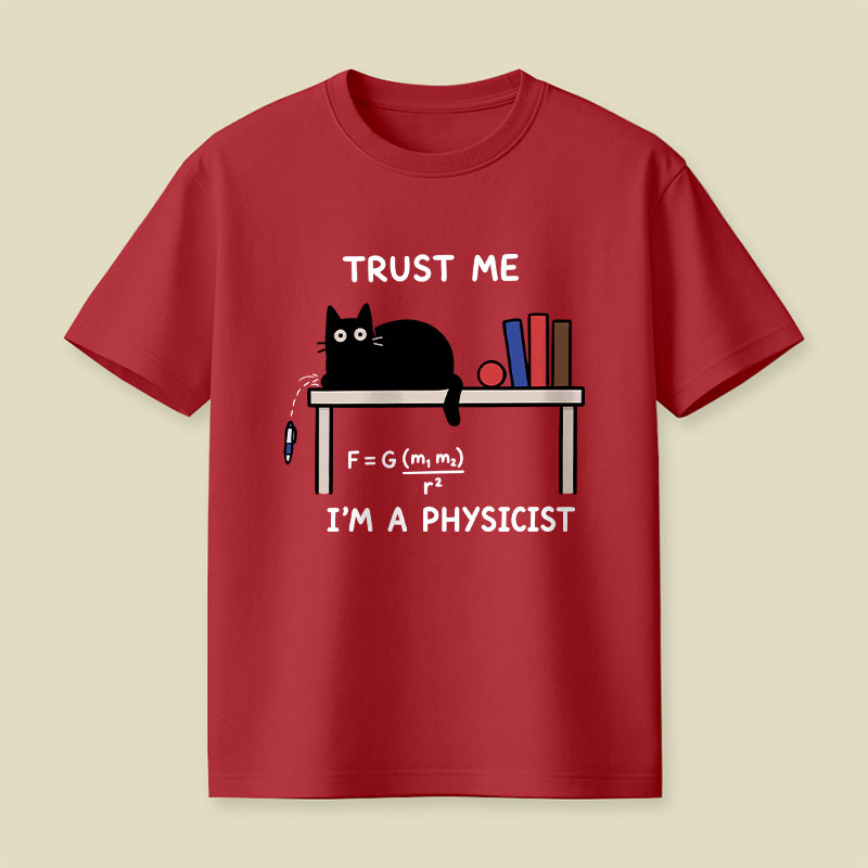 Trust Me I'm A Physicist Playful T-Shirt