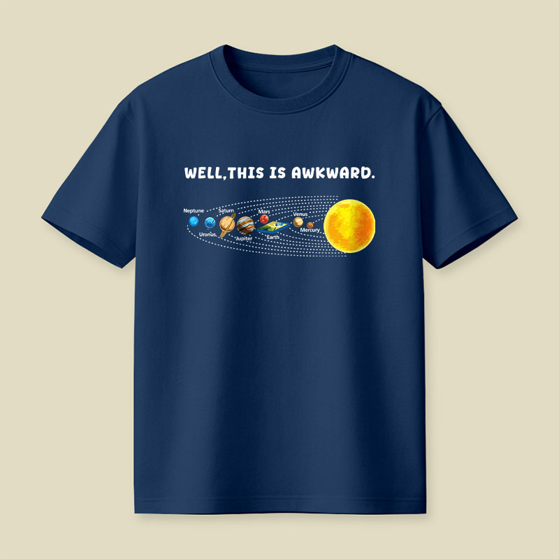 Well This Is Awkward Funny Playful T-Shirt