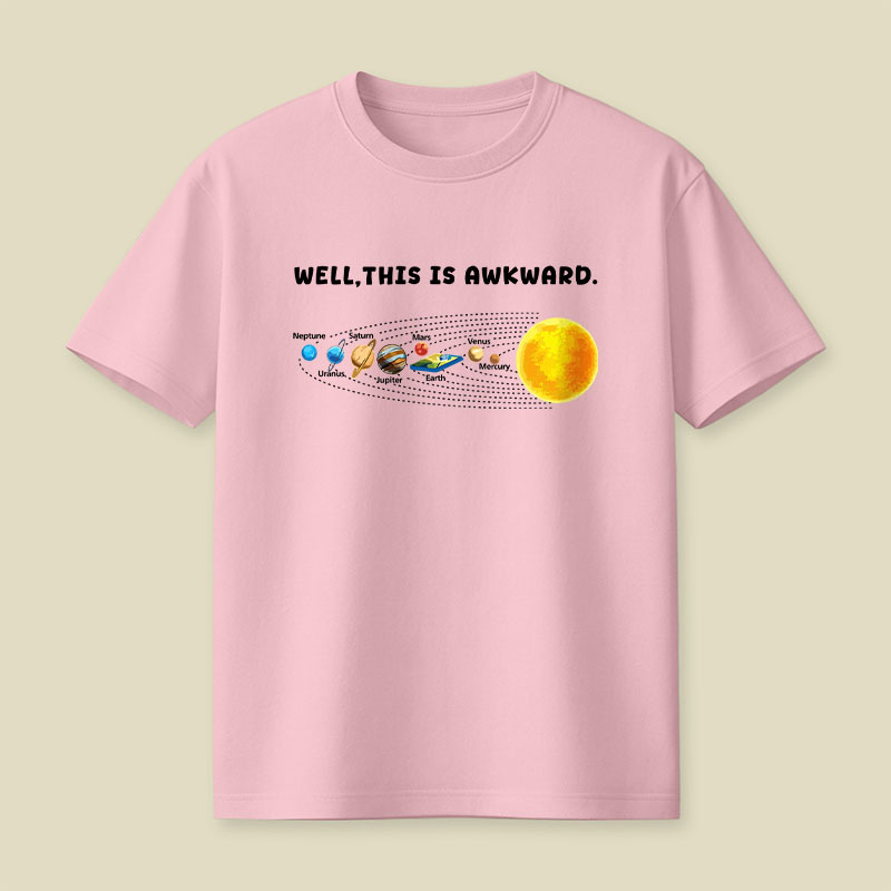 Well This Is Awkward Funny Playful T-Shirt