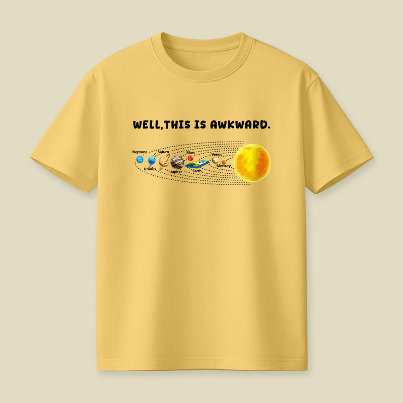 Well This Is Awkward Funny Playful T-Shirt