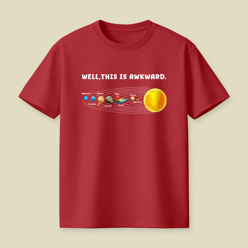 Well This Is Awkward Funny Playful T-Shirt