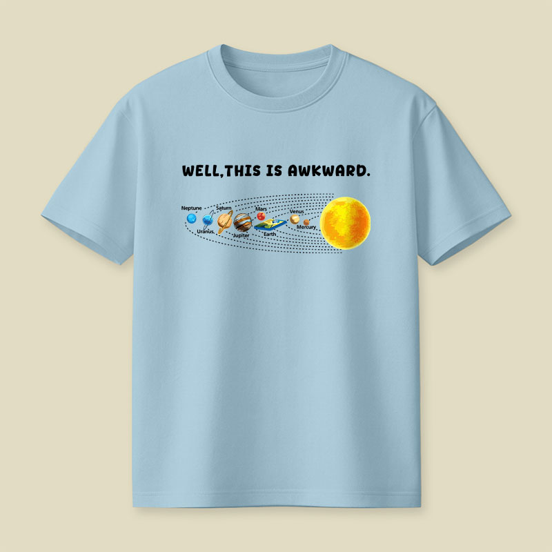Well This Is Awkward Funny Playful T-Shirt