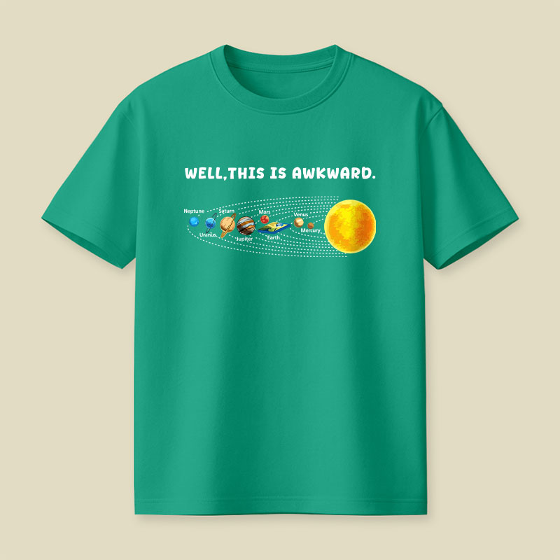 Well This Is Awkward Funny Playful T-Shirt