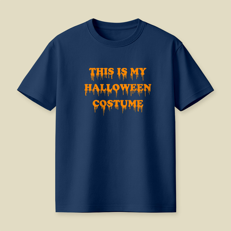 This Is My Halloween Costume Playful T-Shirt