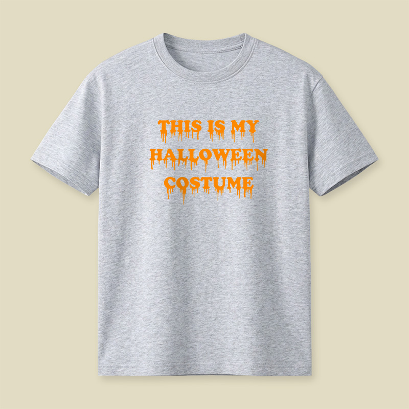 This Is My Halloween Costume Playful T-Shirt