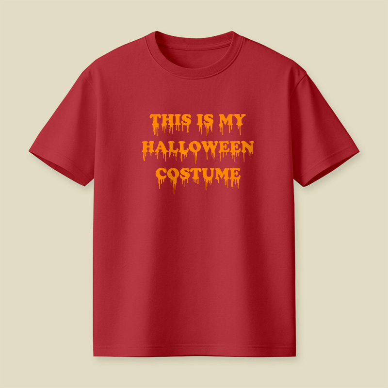 This Is My Halloween Costume Playful T-Shirt