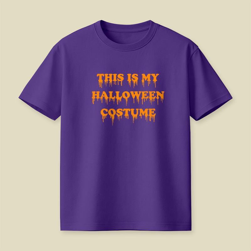 This Is My Halloween Costume Playful T-Shirt