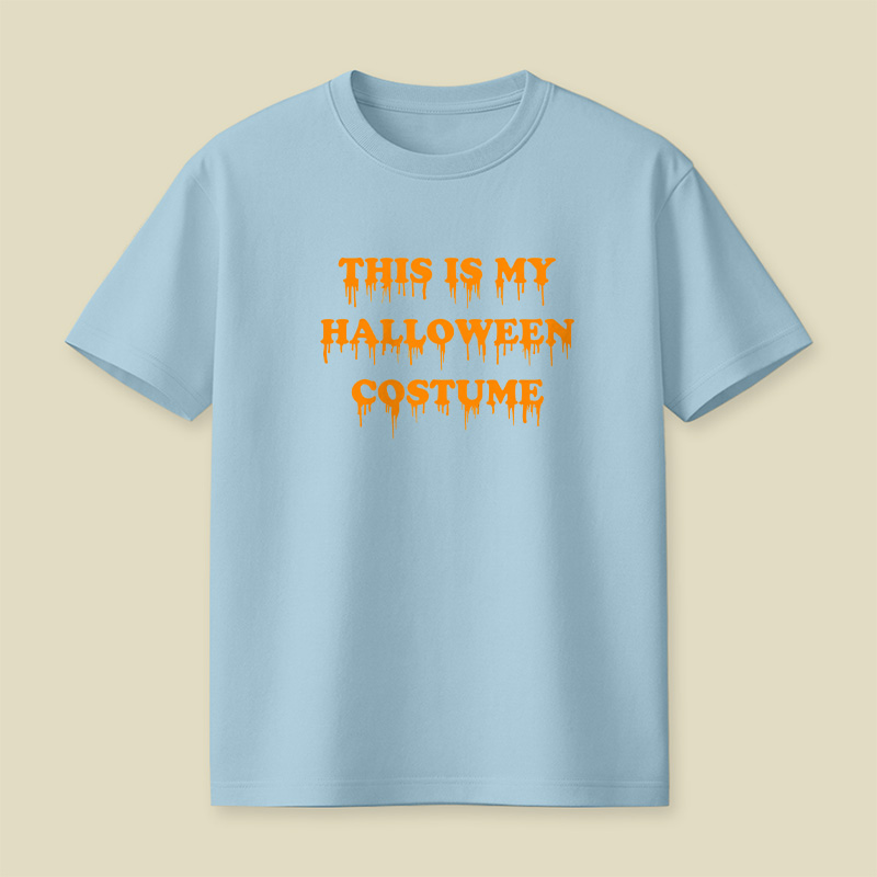 This Is My Halloween Costume Playful T-Shirt
