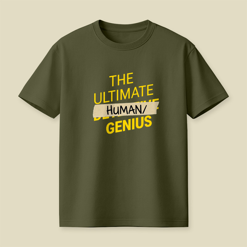 Ultimate Human Slash Genius Playful T-Shirt