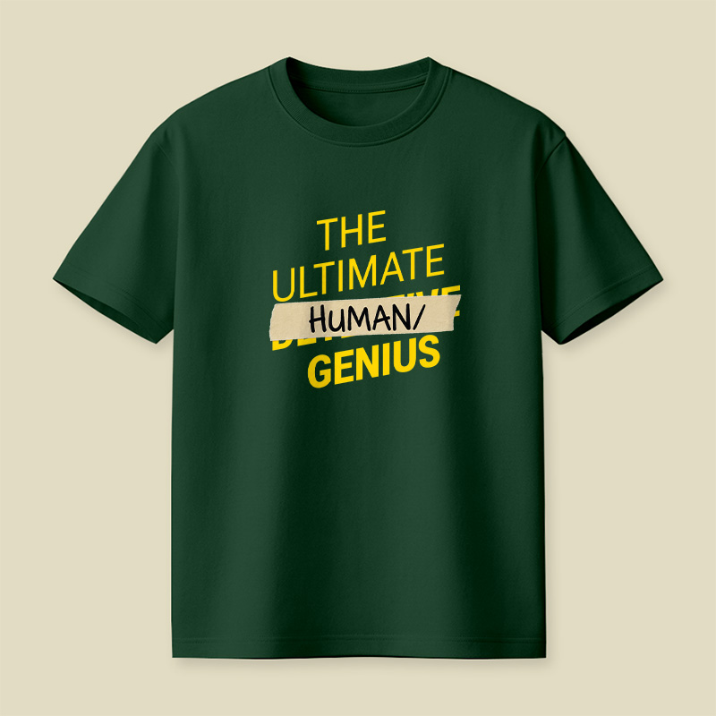 Ultimate Human Slash Genius Playful T-Shirt