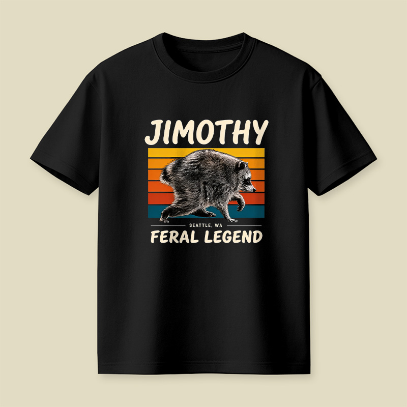 Jimothy Feral Legend Seattle Wildlife Raccoon Playful T-Shirt