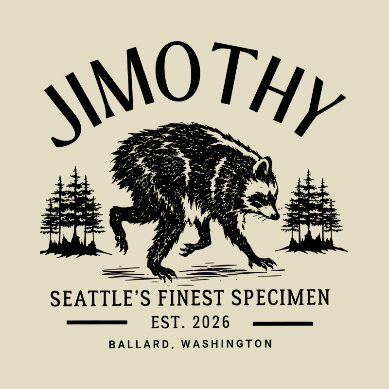 Jimothy Seattle’s Finest Specimen Forest Raccoon Playful T-Shirt