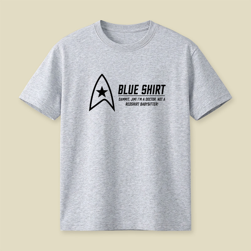 Blue Shirt Not A Redshirt Babysitter Playful T-Shirt