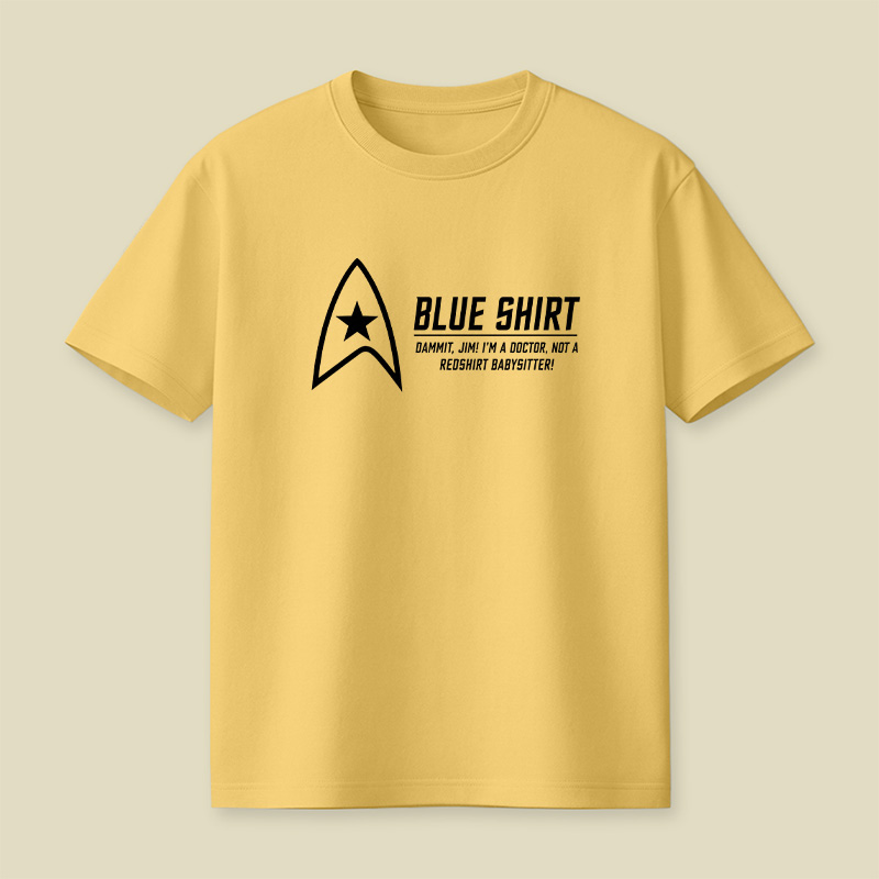 Blue Shirt Not A Redshirt Babysitter Playful T-Shirt