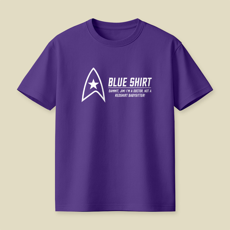 Blue Shirt Not A Redshirt Babysitter Playful T-Shirt