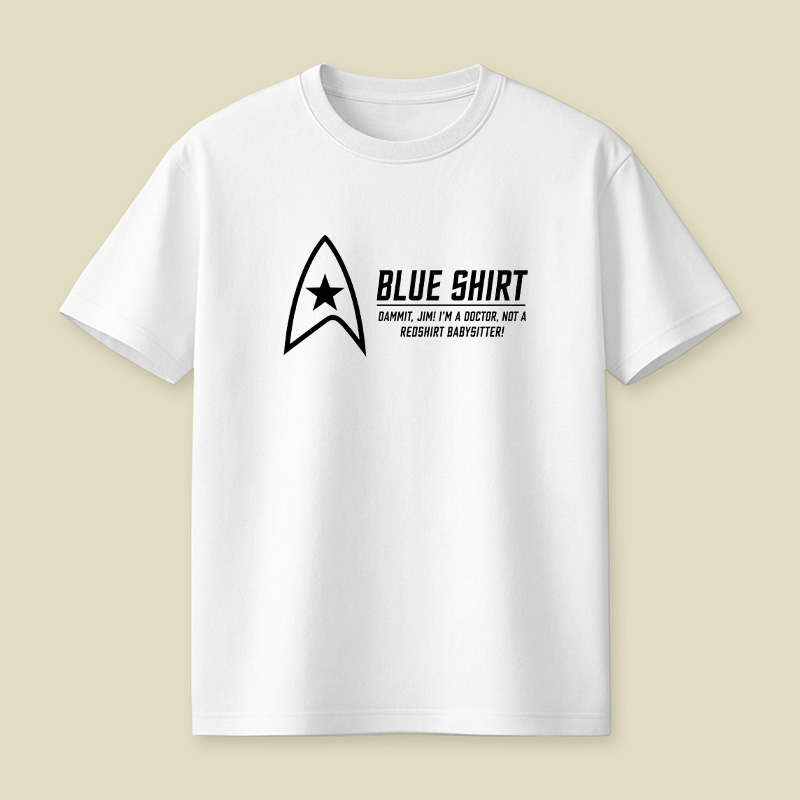 Blue Shirt Not A Redshirt Babysitter Playful T-Shirt