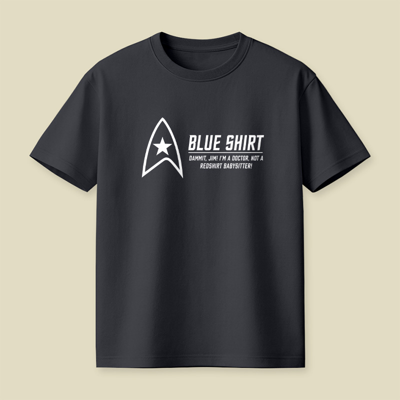 Blue Shirt Not A Redshirt Babysitter Playful T-Shirt