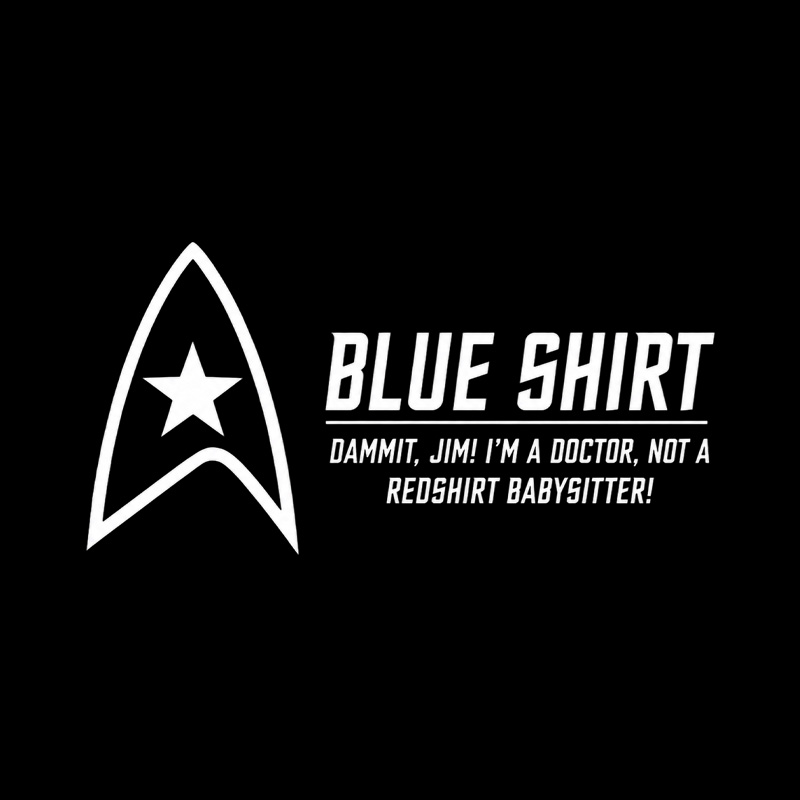 Blue Shirt Not A Redshirt Babysitter Playful T-Shirt