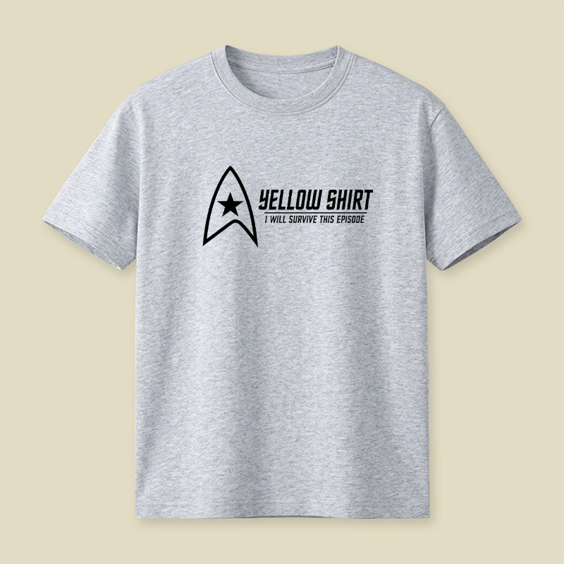 Yellow Shirt I Will Survive This Episode Playful T-Shirt