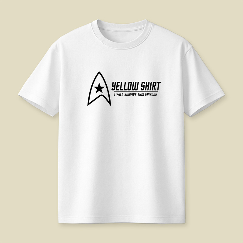Yellow Shirt I Will Survive This Episode Playful T-Shirt